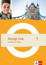 Orange Line 1. Workbook mit Audios Klasse 5