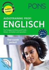 PONS Audiotraining Profi Englisch. Für Fortgeschrittene und Profis