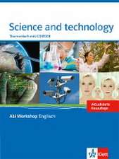 Abi Workshop. Englisch. Science and Technology. Themenheft mit CD-ROM. Klasse 11/12 (G8); KLasse 12/13 (G9).