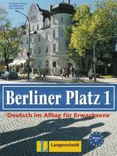 Berliner Platz, Band 1 - Lehr- und Arbeitsbuch 1