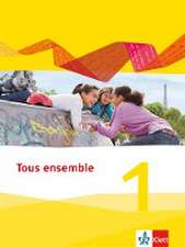 Tous ensemble 1. Schülerbuch. Ausgabe 2013