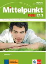 Mittelpunkt. 2 Audio-CDs zu C1.1