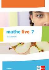 mathe live. Arbeitsheft mit Lösungsheft 7. Schuljahr. Ausgabe S