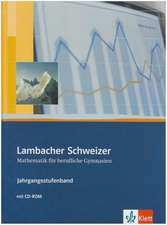 Lambacher Schweizer für berufliche Gymnasien. 12. und 13. Schuljahr. Schülerbuch und CD-ROM