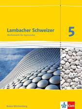 Lambacher Schweizer. 5. Schuljahr. Schülerbuch. Neubearbeitung. Baden-Württemberg