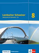 Lambacher Schweizer. 8. Schuljahr G9. Schülerbuch. Neubearbeitung. Niedersachsen