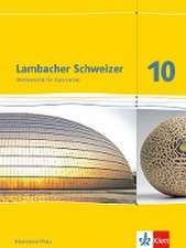 Lambacher Schweizer. 10. Schuljahr. Schülerbuch. Neubearbeitung. Rheinland-Pfalz