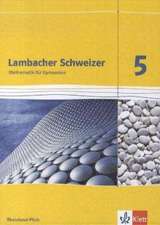 Lambacher Schweizer. 5. Schuljahr. Schülerbuch. Neubearbeitung. Rheinland-Pfalz