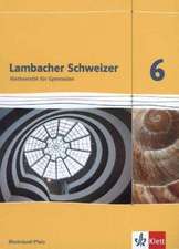 Lambacher Schweizer. 6. Schuljahr. Schülerbuch. Neubearbeitung. Rheinland-Pfalz