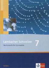 Lambacher Schweizer. 7. Schuljahr. Schülerbuch. Sachsen