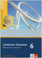 Lambacher Schweizer. 10. Schuljahr. Schülerbuch. Baden-Württemberg