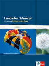 Lambacher Schweizer. Einführungsphase/Qualifikationsphase. Oberstufe Schülerbuch Gesamtband CAS