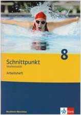 Schnittpunkt 8. Mathematik. Arbeitsheft. Nordrhein-Westfalen