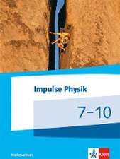 Impulse Physik. Schülerbuch. Klasse 7-10. Ausgabe Niedersachsen ab 2015 (G9)