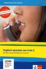 Communication Expert: Englisch Sprechen von A - Z