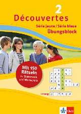 Découvertes 2 jaune/bleue - Übungsblock 2. Lernjahr