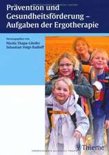 Prävention und Gesundheitsförderung - Aufgaben der Ergotherapie