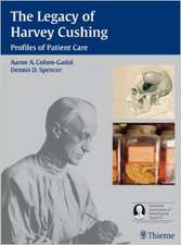 The Legacy of Harvey Cushing