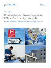 Orthopedic and Trauma Surgeons: CPD in Community – A study of different educational needs and preferences