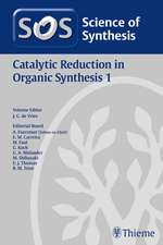 Science of Synthesis: Catalytic Reduction in Organic Synthesis Vol. 1