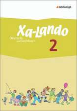 Xa-Lando 2. Schülerband. Deutsch- und Sachbuch - Neubearbeitung