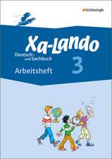 Xa-Lando 3. Arbeitsheft. Deutsch- und Sachbuch - Neubearbeitung