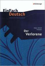 Der Verlorene. EinFach Deutsch Unterrichtsmodelle