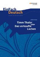 Timm Thaler oder Das verkaufte Lachen. EinFach Deutsch Unterrichtsmodelle