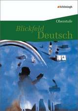 Blickfeld Deutsch. Schülerband - Oberstufe