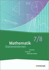 Mathematik Stationenlernen. 7./8. Schuljahr