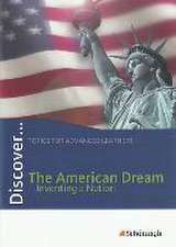 Discover. Topics for Advanced Learners. Schülerheft. The American Dream