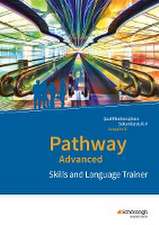 Pathway Advanced. Skills and Language Trainer: Arbeitsheft. Niedersachsen