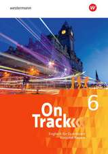 On Track 6.Schulbuch- Englisch für Gymnasien - Ausgabe Bayern