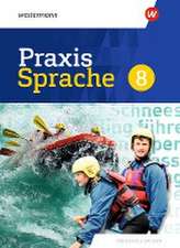 Praxis Sprache 8. Schulbuch. Differenzierende Ausgabe für Sachsen