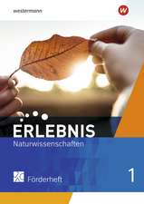 Erlebnis Naturwissenschaften 1. Förderheft. Allgemeine Ausgabe