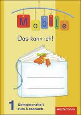 Mobile 1 - Allgemeine Ausgabe 2010. Das kann ich! Kompetenzheft zum Lesebuch 1 (10er-Set)