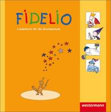 Fidelio. Liederbuch für die Grundschule