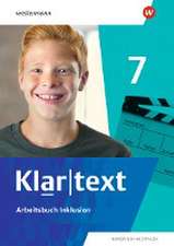 Klartext 7. Arbeitsbuch Inklusion. Differenzierende Ausgabe für Nordrhein-Westfalen