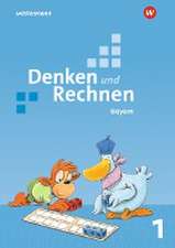 Denken und Rechnen 1. Schülerband. Für Grundschulen in Bayern