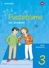 Pusteblume. Sachunterricht 3. Arbeitsheft. Für Berlin und Brandenburg