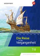 Die Reise in die Vergangenheit 7 / 8. Schulbuch. Sachsen-Anhalt