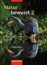 Natur bewusst 7/8. Hauptschule Baden-Württemberg