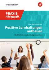 Positive Lernhaltungen aufbauen