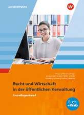 Ausbildung in der öffentlichen Verwaltung. Ausbildung in der öffentlichen Verwaltung. Recht und Wirtschaft. Grundlagenband