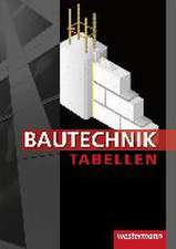 Bautechnik Tabellen. Tabellenbuch