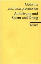 Gedichte und Interpretationen 2. Aufklärung und Sturm und Drang