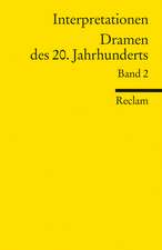 Interpretationen: Dramen des 20. Jahrhunderts II