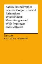 Science: Conjectures and Refutations / Wissenschaft: Vermutungen und Widerlegungen