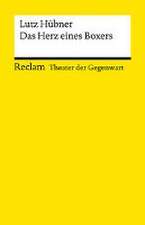 Das Herz eines Boxers | Theater der Gegenwart | Gewinner des Deutschen Jugendtheaterpreises 1998 | Mit Unterrichtsanregungen und einem Nachwort