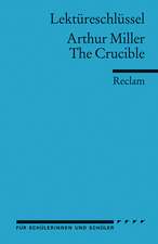 The Crucible. Lektüreschlüsssel für Schüler